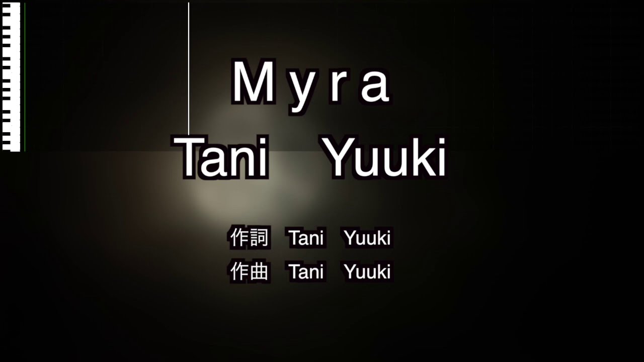 Myra Tani Yuuki カラオケ Youtube