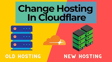 Change Your Hosting In Cloudflare | Switch Web Hosting