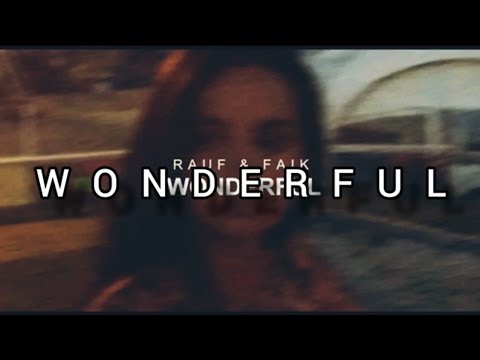 Rauf & Faik - wonderful (текст песни)