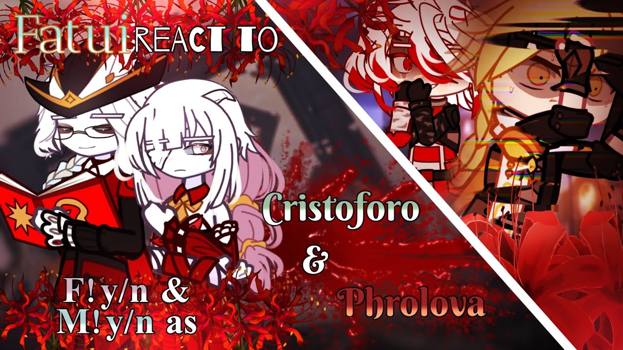 Fatui + Aether react to M!y/n & F!y/n as Cristoforo and Phrolova 》 AS YOUR CREATOR | AU | [1/2]