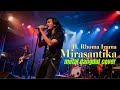 MIRASANTIKA | Dangdut Metal Cover Keras &amp; Menggugah | Karya H. Rhoma Irama