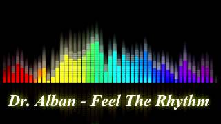 Dr Alban - Feel The Rhythm