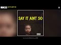 Rucci Say It Ain T So Official Audio mp3