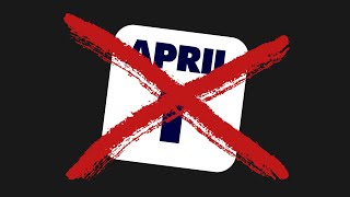 This is not an April Fools video