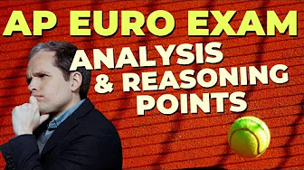 AP Euro Exam: How to Get the Analysis & Reasoning Points on the DBQ