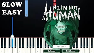 Day - No, I'm Not a Human OST (SLOW EASY PIANO TUTORIAL)