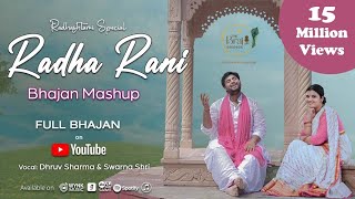 Radha Rani Bhajan Mashup |  Radhashtami Special 2022 | @Dhruv Sharma + Swarna Shri