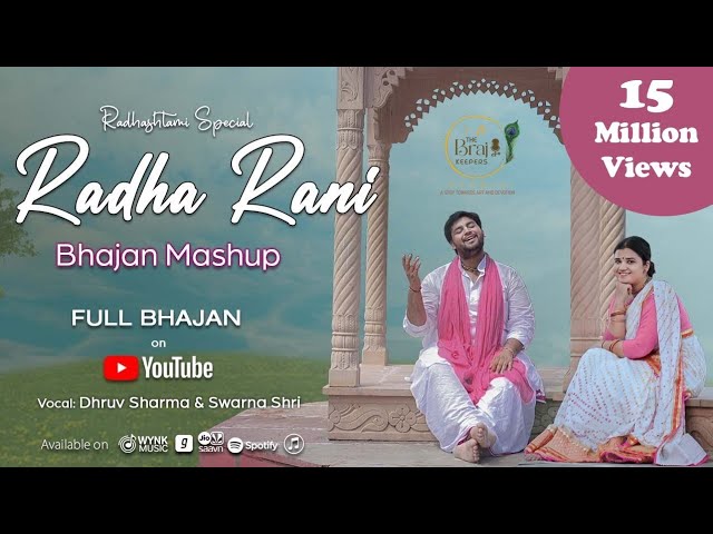 Radha Rani Bhajan Mashup | The Brajkeepers | Radhashtami Special 2022 | @DhruvSwarnaOfficial class=