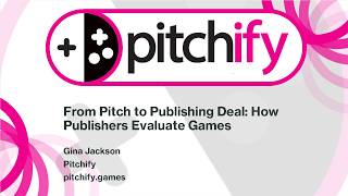 From Pitch to Publishing Deal: How Publishers Evaluate Games - Pitchify