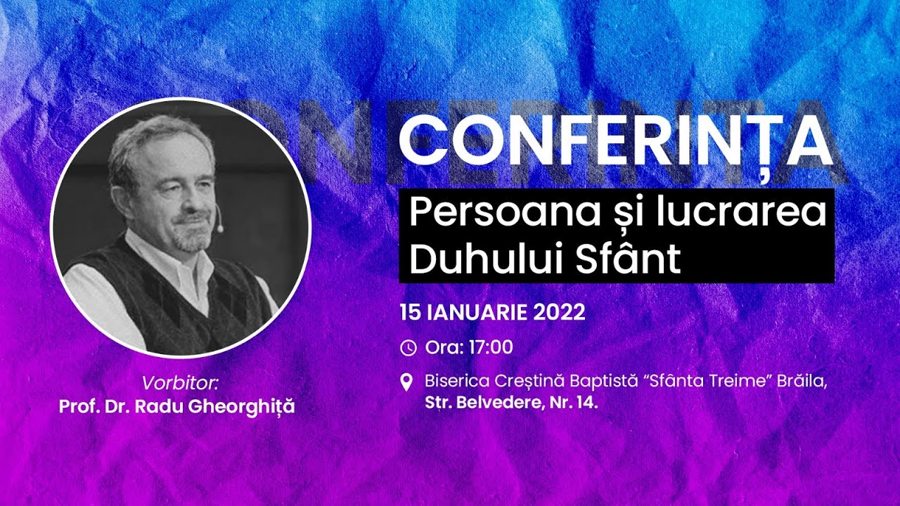 SfantaTreimeBraila - Persoana si lucrarea Duhului Sfant in Efeseni - Radu Ghiorghita