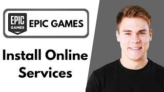 How To Install Epic Games Online Services (Easy Guide) 2026