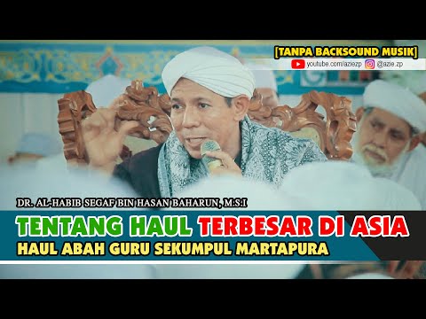 habib-segaf-baharun---tentang-haul-abah-guru-sekumpul.-(no-music)