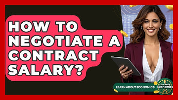 How To Negotiate A Contract Salary? - Learn About Economics