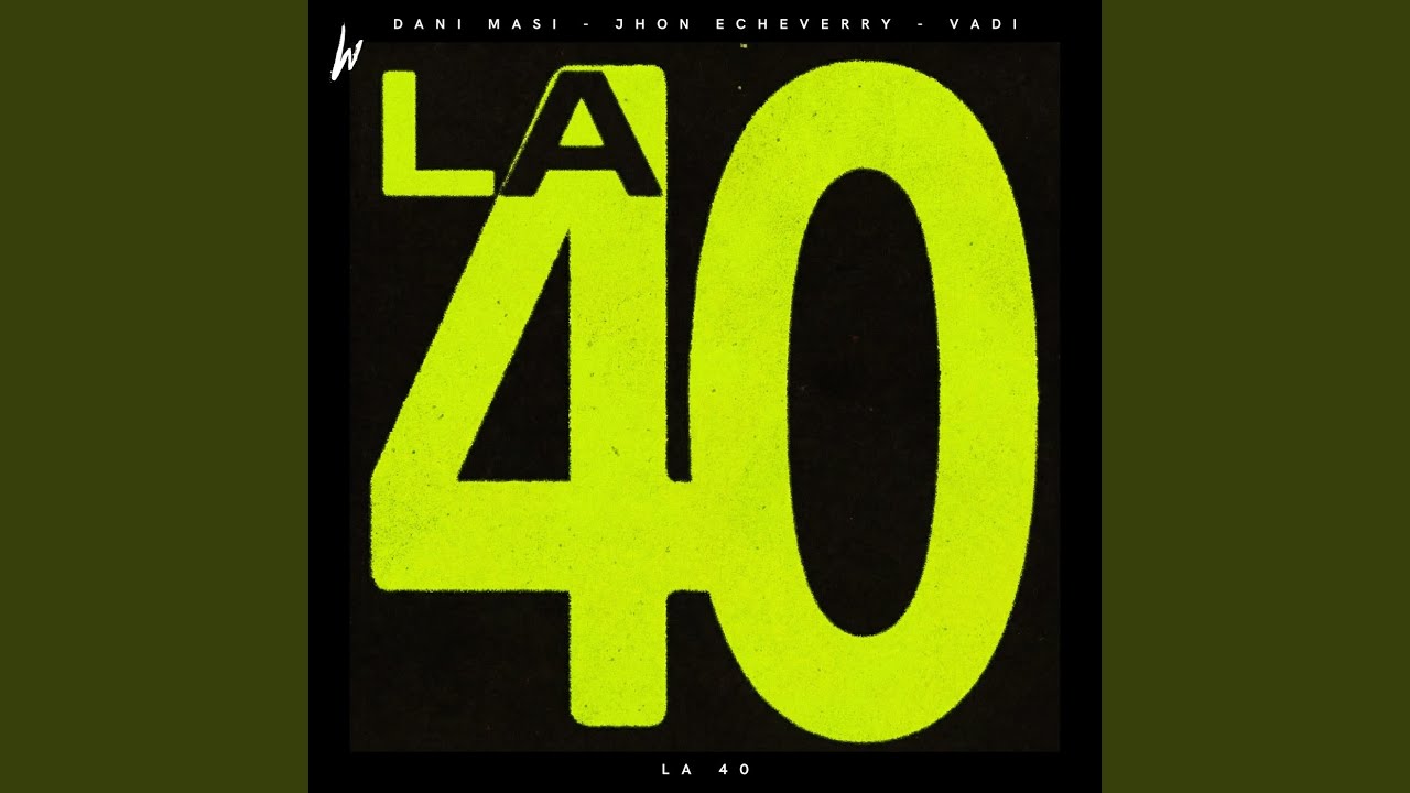 Watch La 40 on YouTube Watch La 40 on YouTube