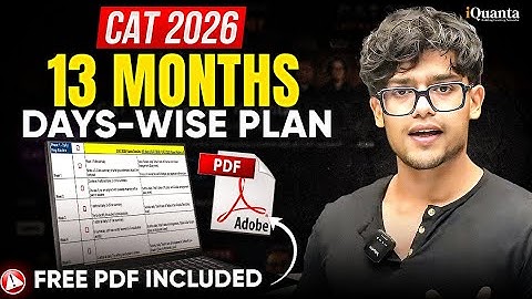 CAT 2026 – 1 Year Study Plan (Week by Week) | 99.57%iler Strategy + Free Resources