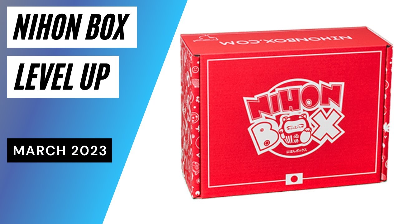 Nihon Box Level Up Unboxing March 2023 YouTube