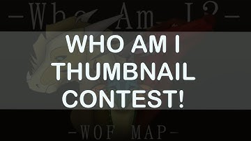 Who Am I? THUMBNAIL CONTEST || Open! ||