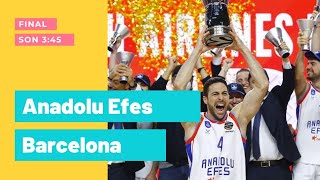 Anadolu Efes - Barcelona son 3:45 EUROLEAGUE FİNAL [TÜRKÇE]