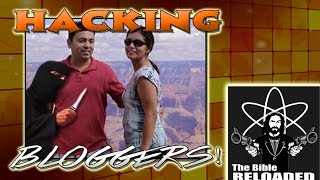 Hacking Bloggers! (Guests: The Bible Reloaded)