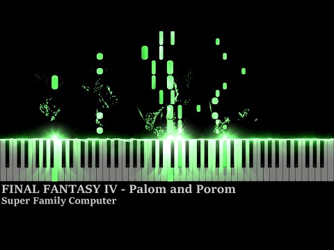 Final Fantasy IV - パロム・ポロムのテーマ（Palom and Porom） - ピアノ