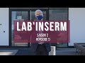 Lab&#39;Inserm Saison 2 - Épisode 5 - Dijon