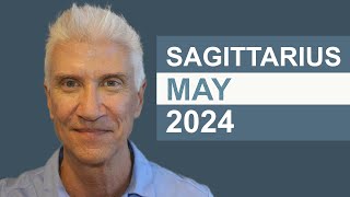 SAGITTARIUS May 2024 · AMAZING PREDICTIONS!