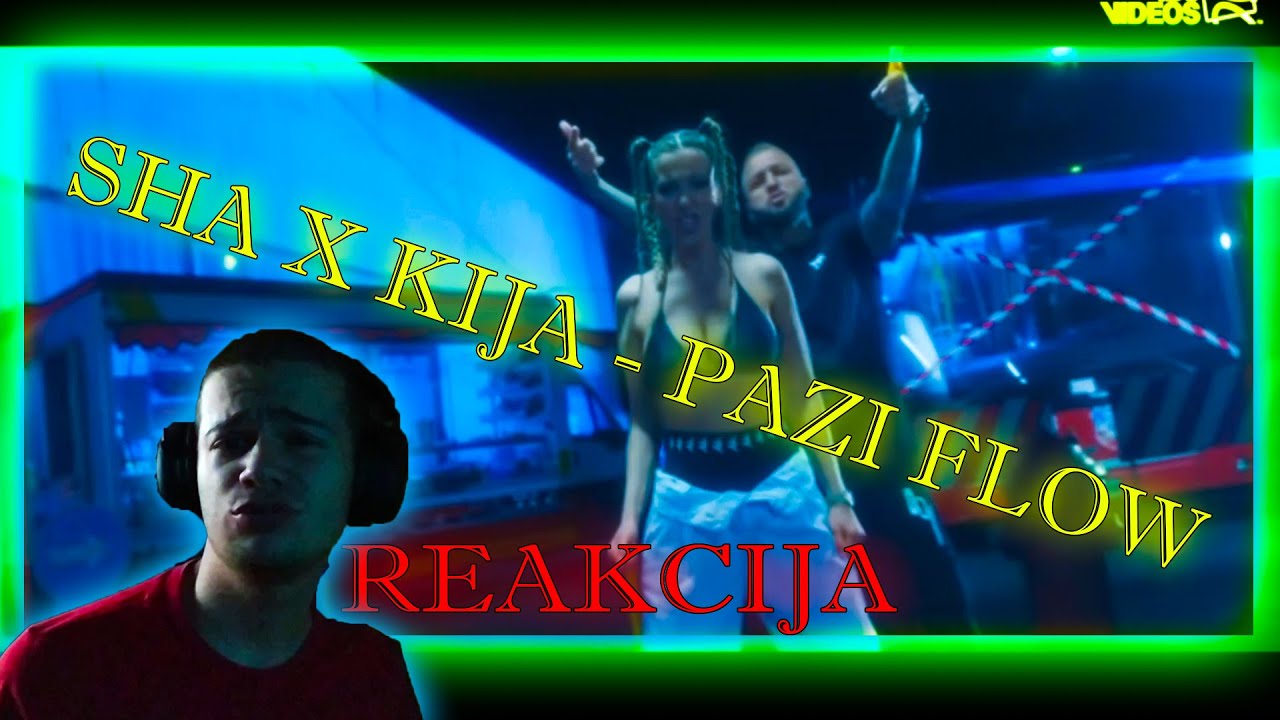 Kidanje - SHA X KIJA - PAZI FLOW (Reakcija)