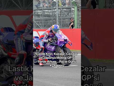 Lastik Krizi, Kazalar, Cezalar ve Japonya Motegi GP’si Perde Arkası… Pazar Günü #ZRaporu