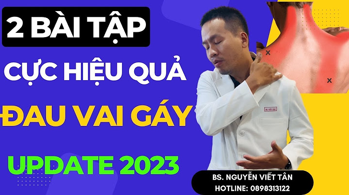 Bài tập thể dục cho người dau vai gáy năm 2024