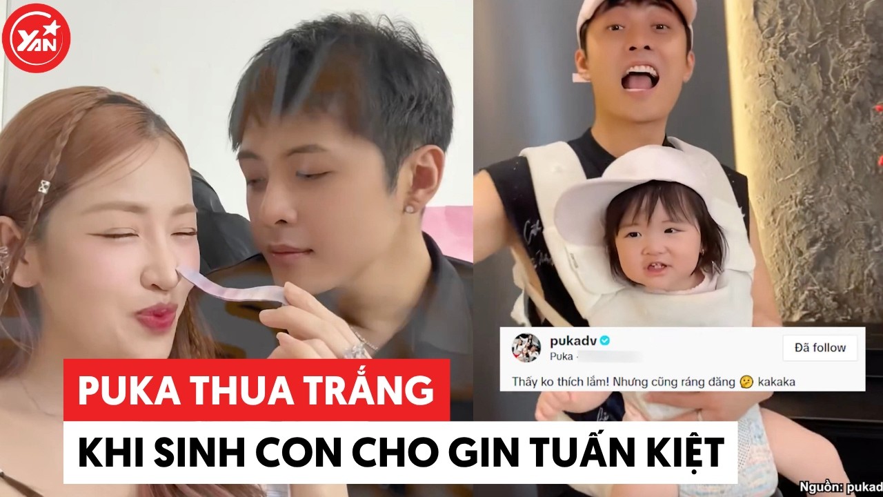 Puka thua trắng sau khi sinh con cho Gin Tuấn Kiệt #puka #gintuankiet ...
