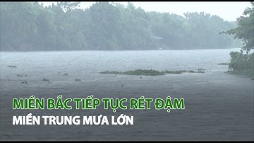 Miền Bắc tiếp tục rét đậm miền trung mưa lớn| VTC14