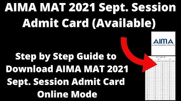 AIMA MAT 2021 Sept. Session Admit Card (Available) - How to Check AIMA MAT 2021 Admit Card Online