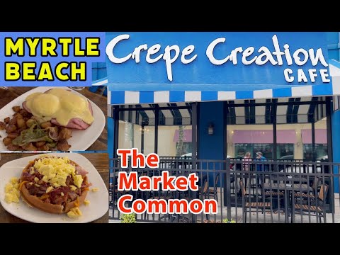 Crepe Creation Café inside The Market Common in Myrtle Beach. Great Breakfast place at the beach.