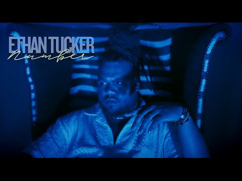 Ethan Tucker - "Number" (Official Video)