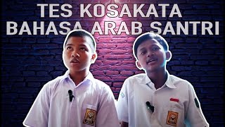 TES KOSAKATA BAHASA ARAB | Santri Al-Falah Jatirokeh Brebes