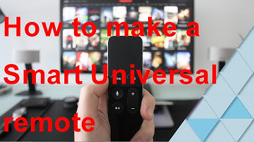 DIY universal smart remote. build your own remote that can be control anything from anywhere