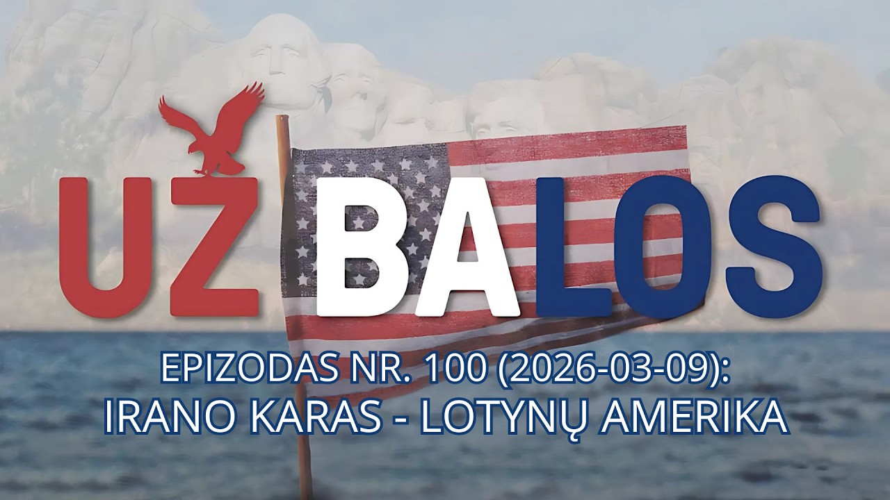 Už Balos | Irano karas - Lotynų Amerika | S01 E100