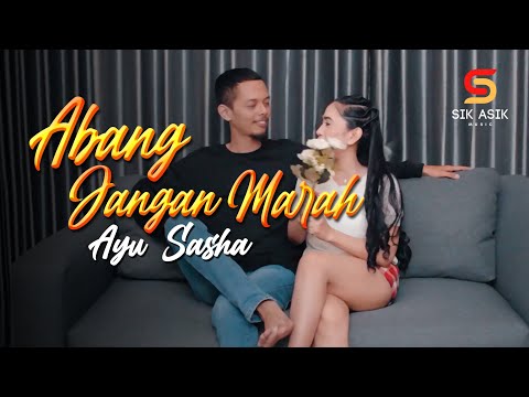 Ayu Sasha - Abang Jangan Marah (Official Music Video)