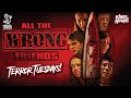 All the wrong friends  full free horror movie