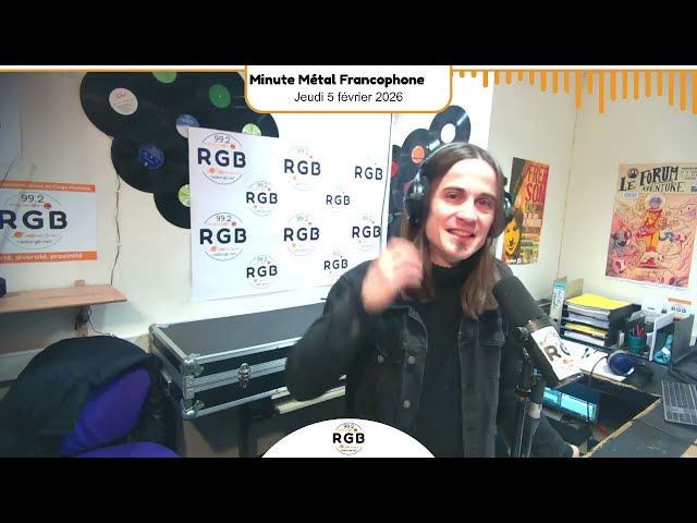 Minute Metal Francophone 05/02/2026 - Radio RGB 99.2 FM