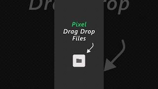 Drag and drop files into visible folder on Google Pixel