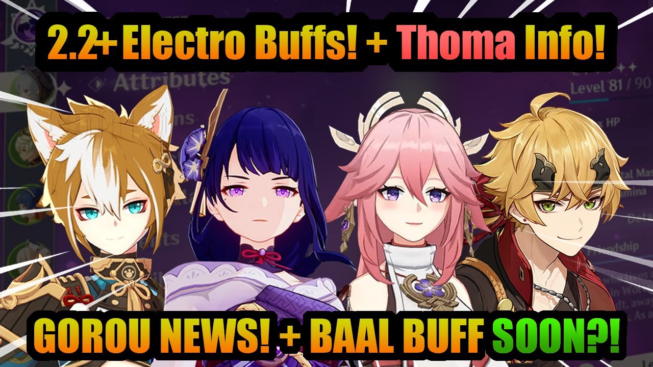 NEW THOMA GOROU Info New 2 2 FUTURE ELECTRO BUFF DENDRO ARCHON 