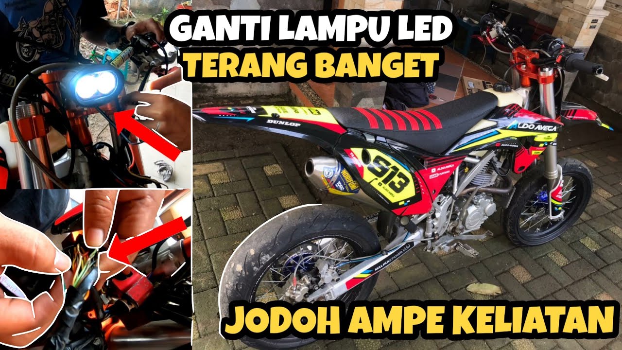 RAPIHIN KABEL PASANG LAMPU LED KLX SUPERMOTO STUN ALDO AVEGA ALA ALA GUA YouTube