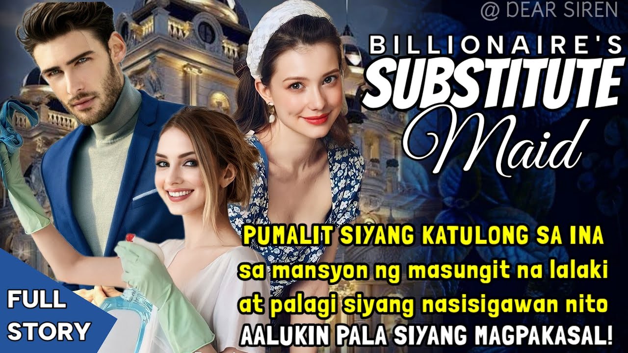 PUMALIT SIYANG KATULONG SA INA sa mansyon ng masungit na lalaki, AALUKIN PALA SIYA NITONG MAGPAKASAL