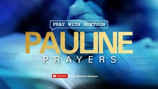 Pray With Adetoun- PAULINE PRAYERS