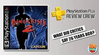 2000s Critics Review Dino Crisis 2 on PlayStation (PlayStation Plus Review Crew)