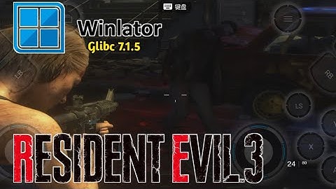 RESIDENT EVIL 3 REMAKE Winlator-Glibc 7.1.5 (Windows Emulator) Mediatek Helio G85 Gameplay