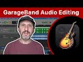 GarageBand Audio Editing Basics 
