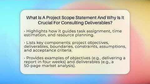 What Is A Project Scope Statement And Why Is It Crucial For Consulting Deliverables?