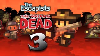 The Escapists: The Walking Dead | 03